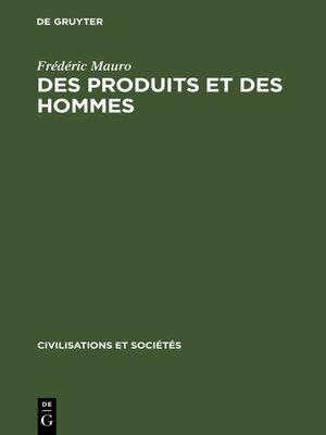 cover image of Des produits et des hommes